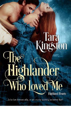 [Highland Hearts 01] • The Highlander Who Loved Me